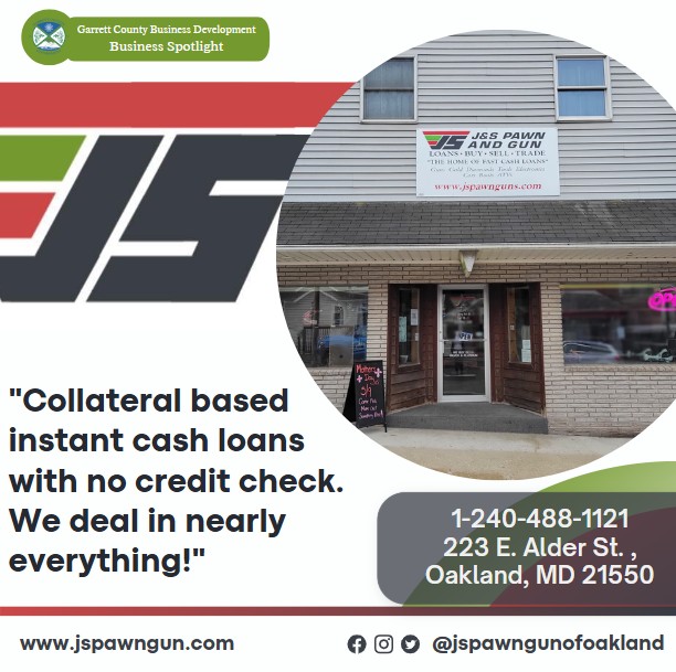 Todays Business Spotlight is on J&S Pawn
Visit them at www.jspawngun.com or J&S Pawn and Guns Oakland
Follow us to see more daily Garrett County Business Spotlights!
If you are interested in having your business featured contact Connor Norman at cnorman@garrettcounty.org. #BusinessDevelopment #garrettcountymd